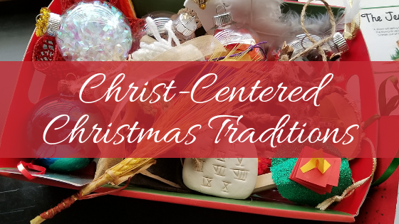 Christ-Centered Christmas Traditions